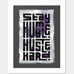 Stay Humble Hustle Hard Posters and Art